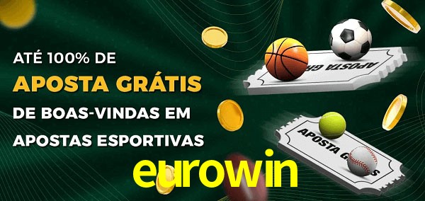 eurowin Ate 100% de Aposta Gratis